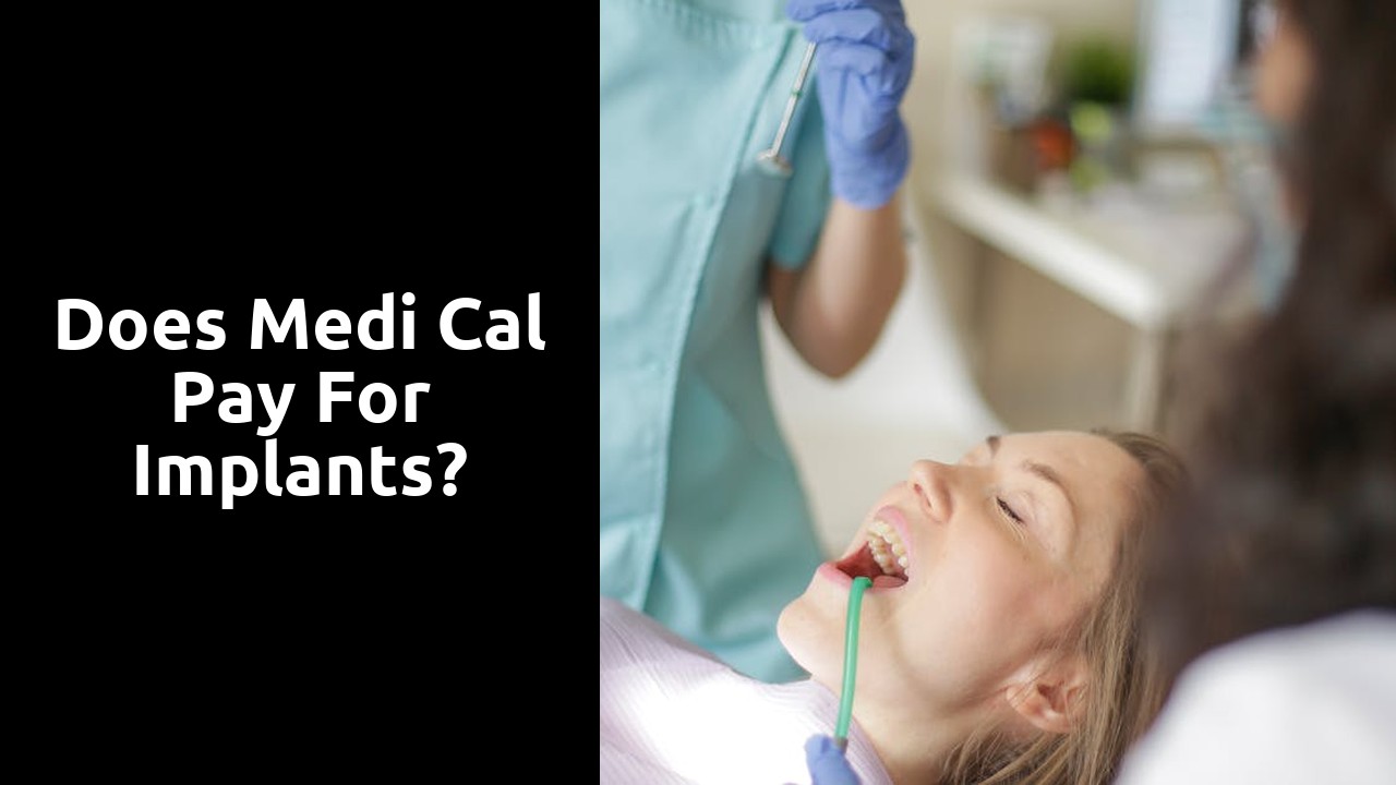 Does Medi Cal pay for implants?