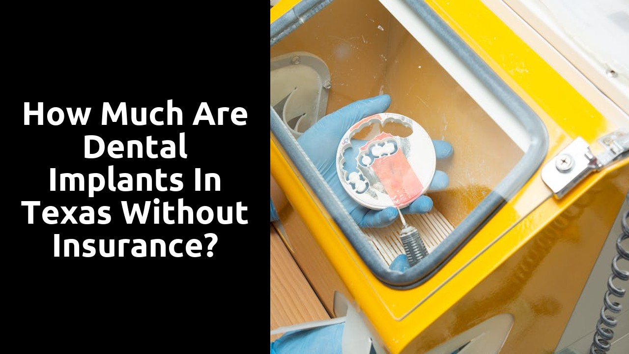 How much are dental implants in Texas without insurance?