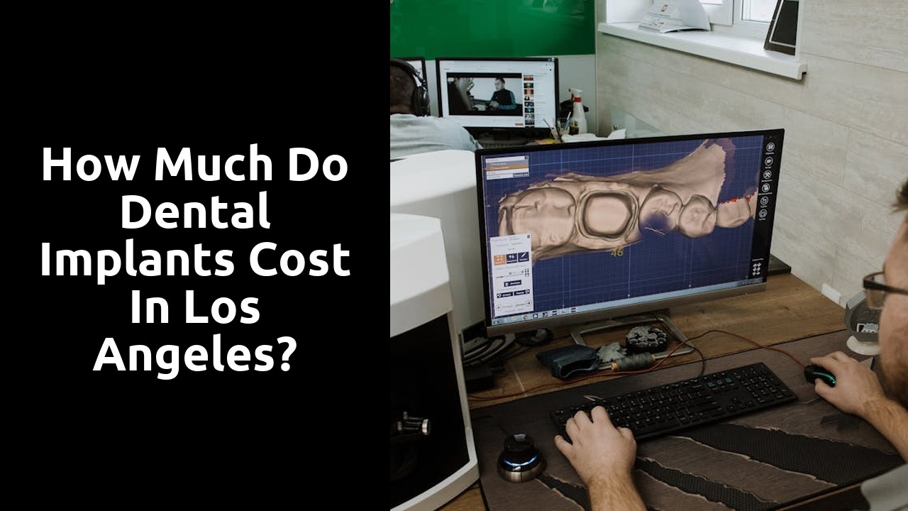 How much do dental implants cost in Los Angeles?