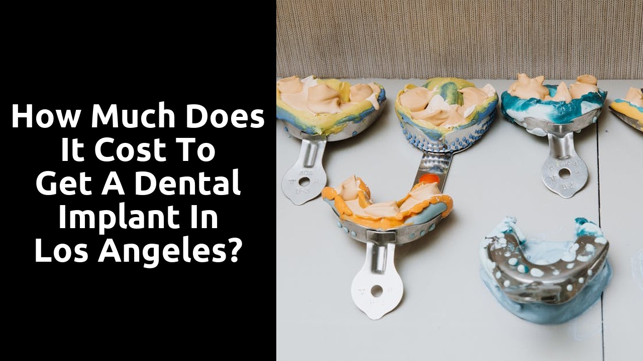 How much does it cost to get a dental implant in Los Angeles?